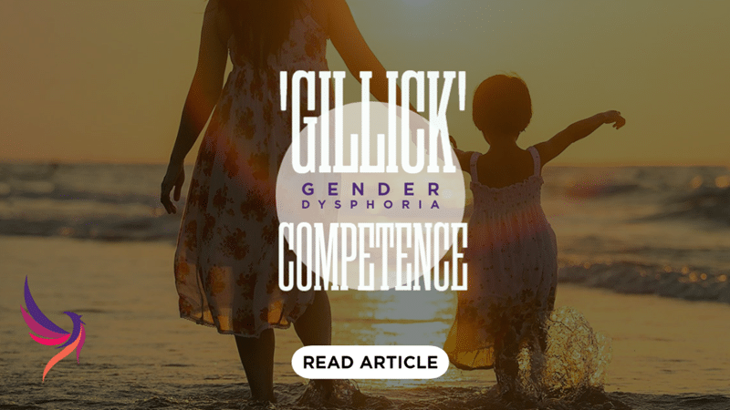 Gender Dysphoria in Children – ‘Gillick’ Competence & Best Interests